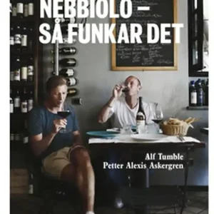 Nebbiolo - så funkar det (e-bok) av Petter Alexis Askergren Beställ nu