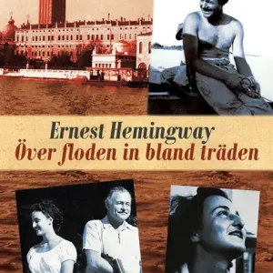 Expressleverans Över floden in bland träden (e-bok) av Ernest Hemingway