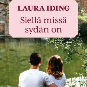 Endast idag Siellä missä sydän on (e-bok) av Laura Iding