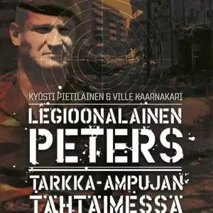 Legioonalainen Peters Tarkka-ampujan tähtäimessä (e-bok) av Ville Kaarnakari Utförsäljning