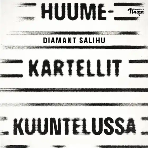 Huumekartellit kuuntelussa (ljudbok) av Diamant Salihu Endast idag