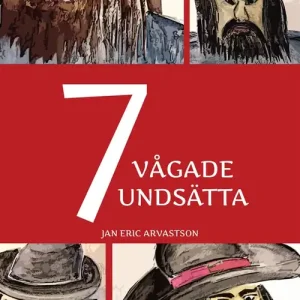Beställ idag 7 vågade undsätta (e-bok) av Jan Eric Arvastson