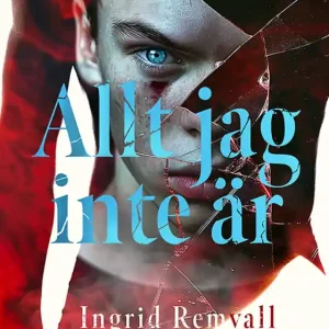 Allt jag inte är (e-bok) av Ingrid Remvall Säker betalning