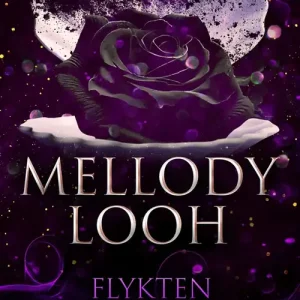 Mellody Looh - Flykten (e-bok) av Gabriella Argus Köp online