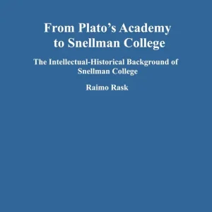 Bästa pris From Plato's Academy to Snellman College: The Intellectual-Historical Background of Snellman College (e-bok) av Raimo Rask
