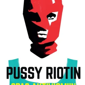 Pussy Riotin opas aktivismiin (e-bok) av Nadja Tolokonnikova Sänkt pris