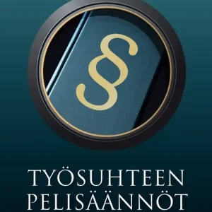 Työsuhteen pelisäännöt (e-bok) av Mauri Saarinen Begränsad tid