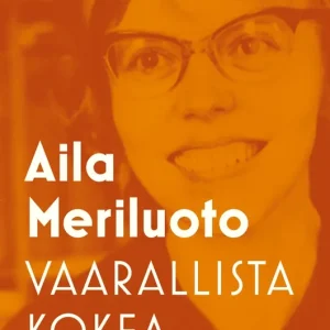 Vaarallista kokea (e-bok) av Aila Meriluoto Begränsat antal