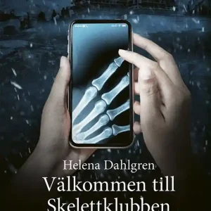 Endast idag Välkommen till skelettklubben (e-bok) av Helena Dahlgren