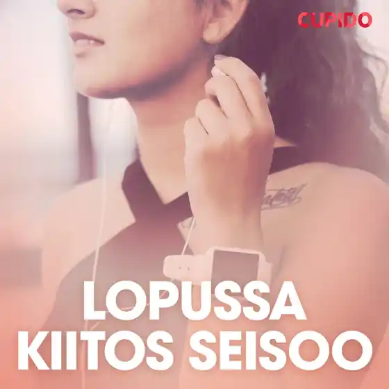 Endast idag Lopussa kiitos seisoo – eroottinen novelli (ljudbok) av Cupido