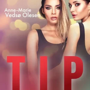 Tip – eroottinen novelli (e-bok) av Anne-Marie Vedsø Olesen Begränsat erbjudande