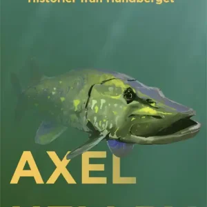 Extra rabatt Om man var en gädda - Historier från Hundberget (e-bok) av Axel Hellby