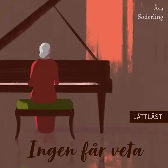 Köp nu Ingen får veta (lättläst) (ljudbok) av Åsa Söderling