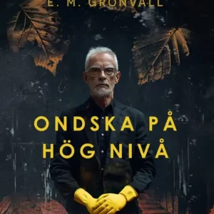 Kundfavorit Ondska på hög nivå (e-bok) av E. M. Grönvall