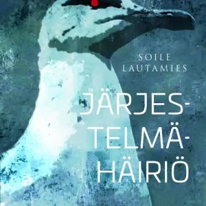 Järjestelmähäiriö (e-bok) av Soile Lautamies Kundfavorit