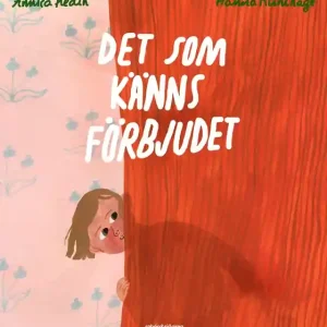 Det som känns förbjudet (e-bok) av Annica Hedin Outlet