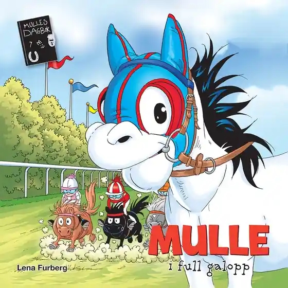Mulle i full galopp (ljudbok) av Lena Furberg Endast idag