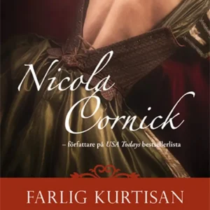 Kampanjpris Farlig kurtisan (e-bok) av Nicola Cornick