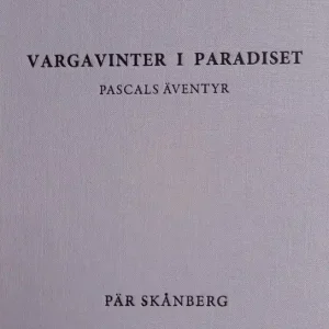 Vargavinter i paradiset (e-bok) av Pär Skånberg Sänkt pris