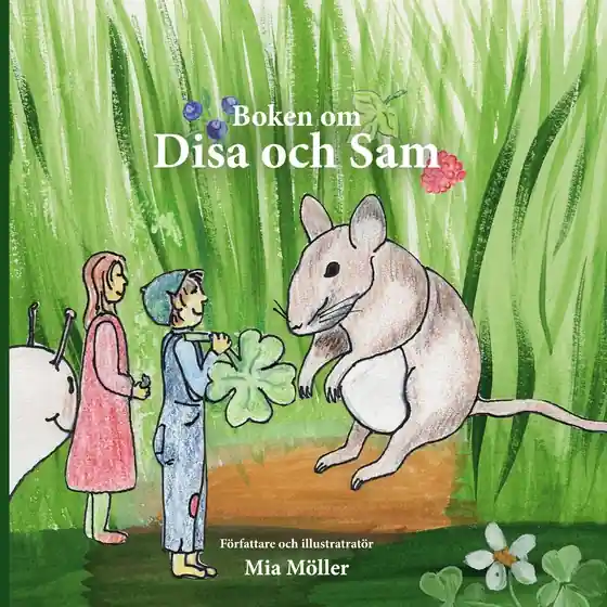 Köp nu Boken om Disa och Sam (e-bok) av Mia Möller