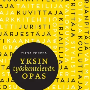 Beställ idag Yksin työskentelevän opas (e-bok) av Tiina Torppa