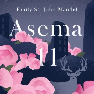 Asema 11 (e-bok) av Emily St. John Mandel Lågt pris