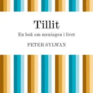 Tillit : En bok om meningen i livet (e-bok) av Peter Sylwan risnedsättning