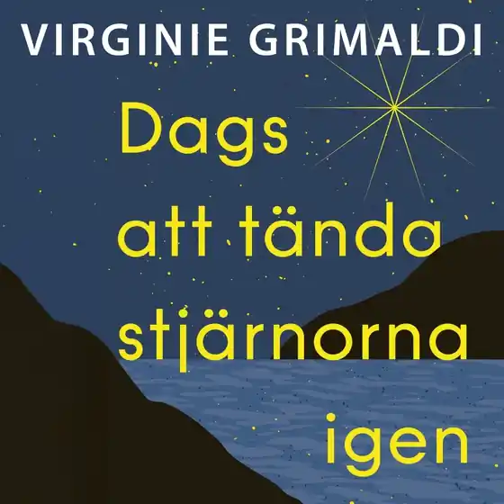 Nyhet Dags att tända stjärnorna igen (ljudbok) av Virginie Grimaldi
