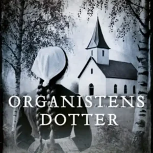 Erbjudandepris Organistens dotter (e-bok) av Anneli Fichtelius