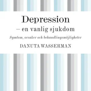 Depression - en vanlig sjukdom (e-bok) av Danuta Wasserman Endast denna vecka