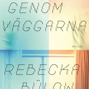 Genom väggarna (e-bok) av Rebecka Bülow Sänkt pris