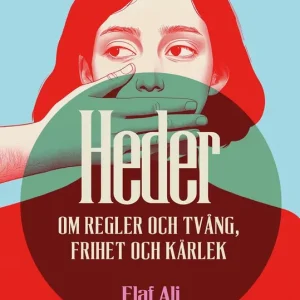Populärt val Heder - Om regler och tvång, frihet och kärlek (lättläst) (e-bok) av Elaf Ali