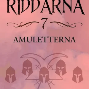 Rabatter Amuletterna: De svarta riddarna 7 (e-bok) av Margit Sandemo