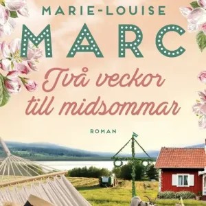 Expressleverans Två veckor till midsommar (e-bok) av Marie-Louise Marc