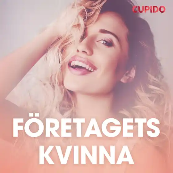 Rabatt Företagets kvinna - erotiska noveller (ljudbok) av Cupido
