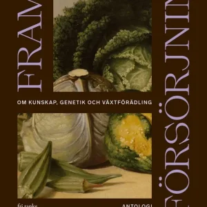 Framtidens matförsörjning: Om kunskap, genetik och växtförädling (antologi) (e-bok) av Peter Sylwan Rabatter