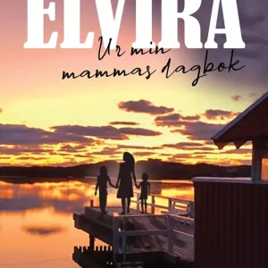 Elvira - Ur min mammas dagbok (e-bok) av Karin Bäck Fynd