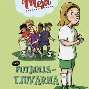 Meja och fotbollstjuvarna (e-bok) av Helena Lund-Isaksson Kampanjpris