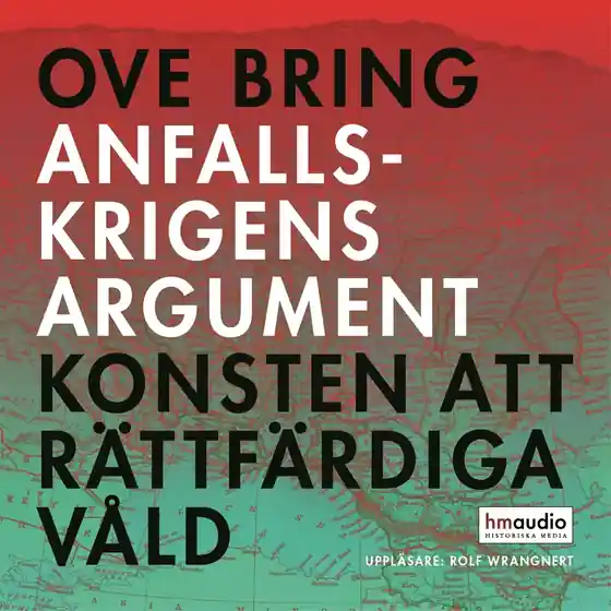 Anfallskrigens argument (ljudbok) av Ove Bring Populär