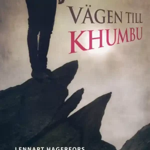 Expressleverans Vägen till Khumbu (e-bok) av Lennart Hagerfors