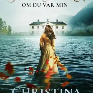 Om du var min (e-bok) av Christina Erikson Snabb leverans