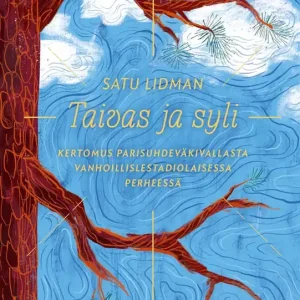 Taivas ja syli (e-bok) av Satu Lidman Kampanj