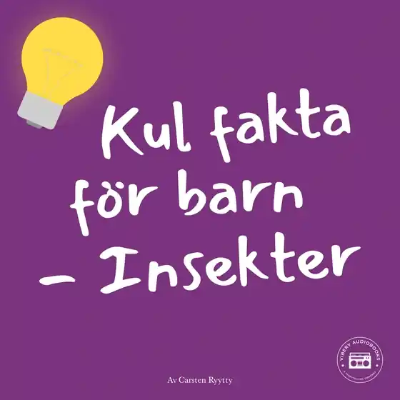 Snabb leverans Kul fakta för barn: Insekter (ljudbok) av Carsten Ryytty