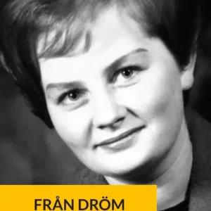 Från dröm till verklighet : en livsresa (e-bok) av Erna Larsson Lågt pris
