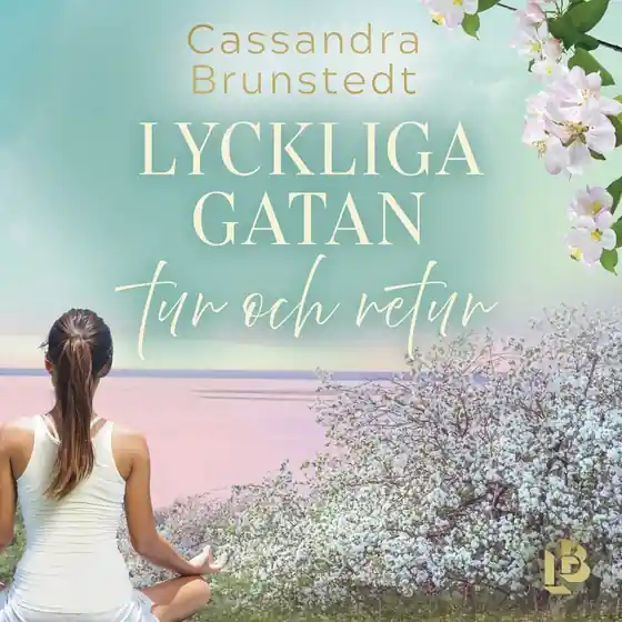 Nyhet Lyckliga gatan tur och retur (ljudbok) av Cassandra Brunstedt