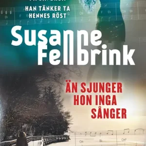 Än sjunger hon inga sånger (e-bok) av Susanne Fellbrink Begränsat antal
