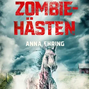 Zombiehästen (e-bok) av Anna Ehring Köp online