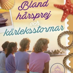 Beställ idag Bland hårsprej och kärleksstormar (e-bok) av Katarina Lundholm