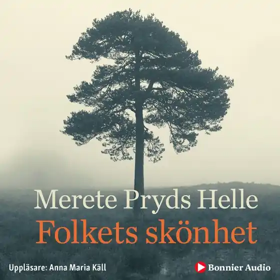 Folkets skönhet (ljudbok) av Merete Pryds Helle Beställ idag
