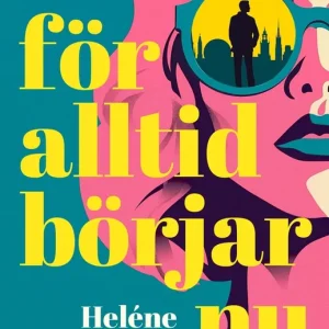 För alltid börjar nu (e-bok) av Heléne Holmström Begränsat erbjudande